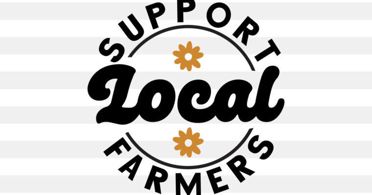 Free Support Local Farmers SVG
