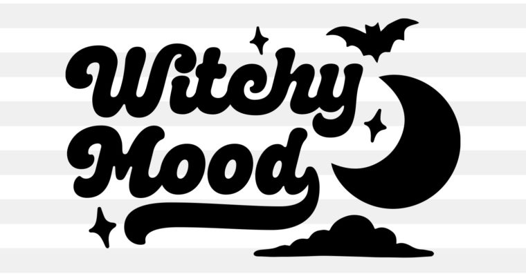 Free Witchy Mood SVG