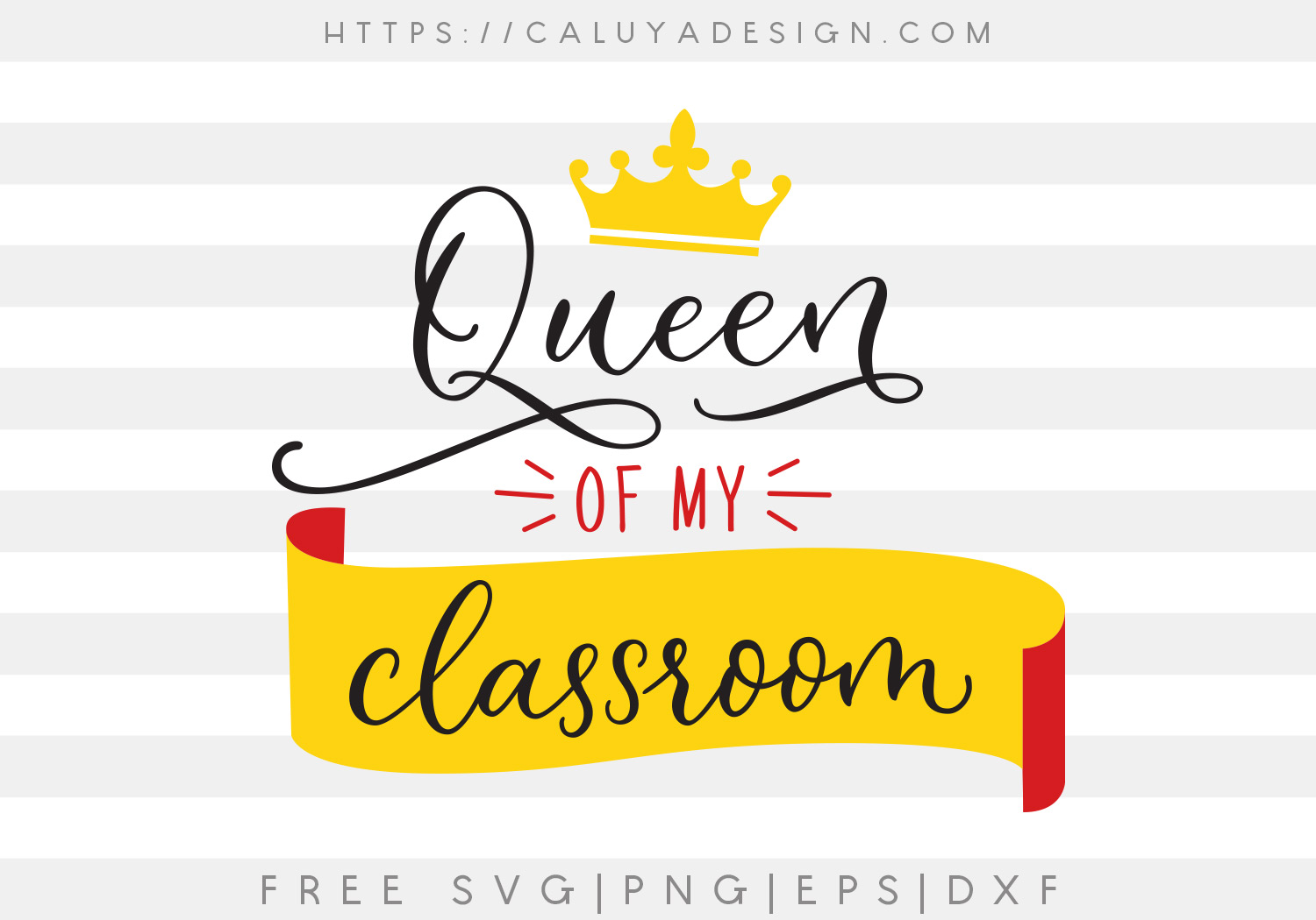 Free Queen of My Classroom SVG, PNG, EPS & DXF